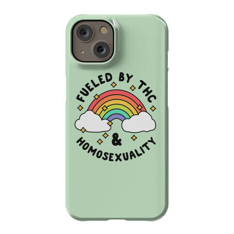 Fueled By THC & Homosexuality Phone Case